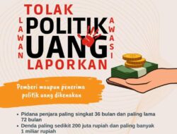 Hukuman Pidana Minimal 3 Tahun dan Denda Rp200 Juta Siap Menanti Bagi Pemberi dan Penerima ‘Serangan Fajar’