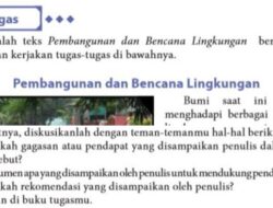 Kunci Jawaban Bahasa Indonesia Kelas 10 Halaman 56 57 58: Teks Pembangunan dan Peristiwa Lingkungan